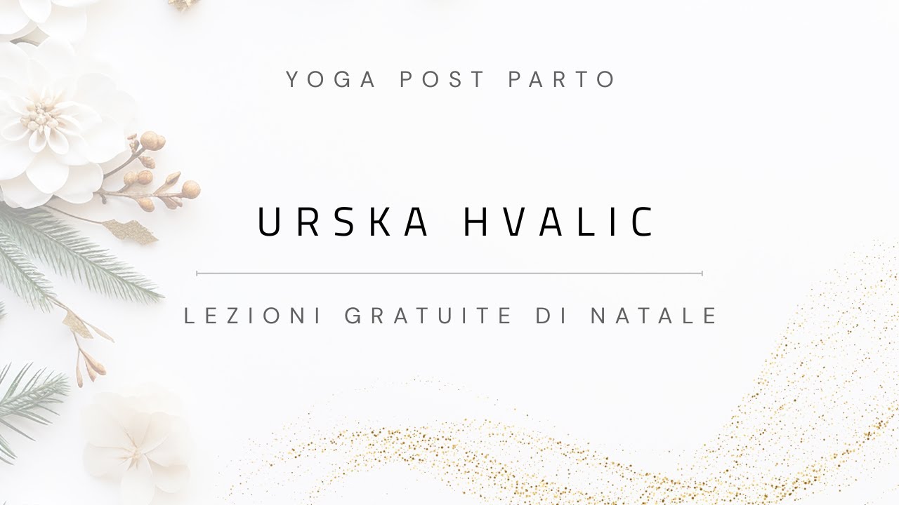 Lezione di Yoga post parto con Urska Hvalic
