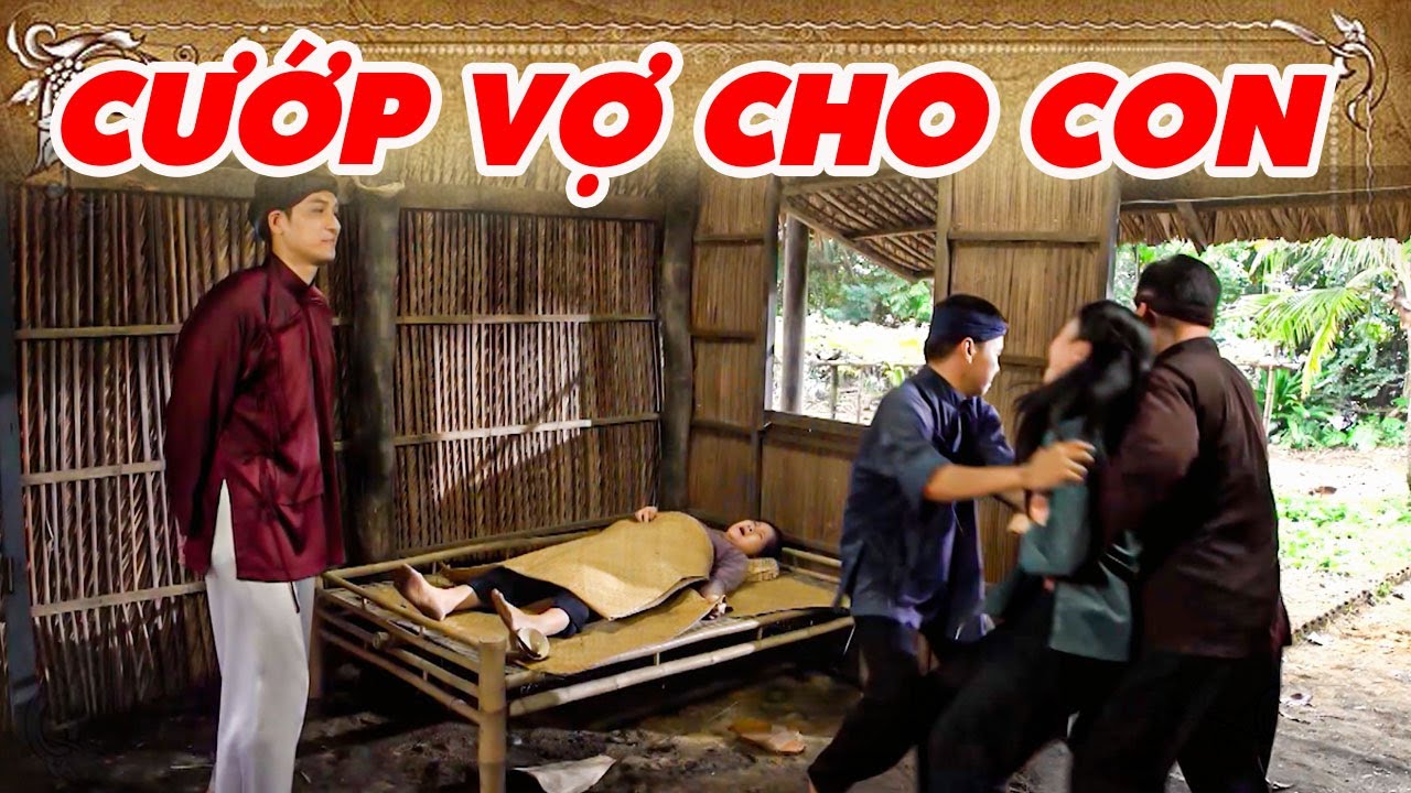 CƯỚP VỢ CHO CON | CỔ TÍCH VIỆT NAM | CỔ TÍCH MỚI HAY NHẤT 2026 | CỔ TÍCH THVL
