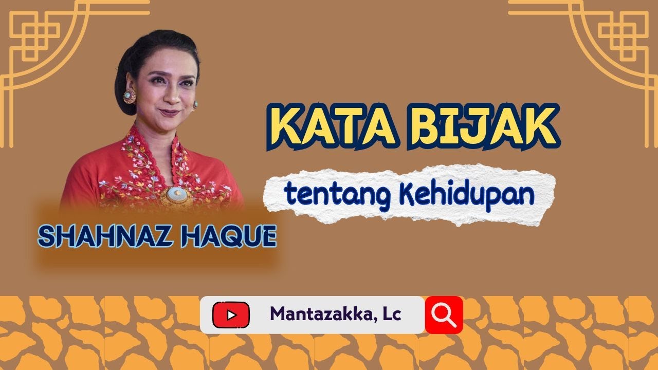 Kata Bijak Shahnaz Haque tentang Kehidupan - Untaian Hikmah