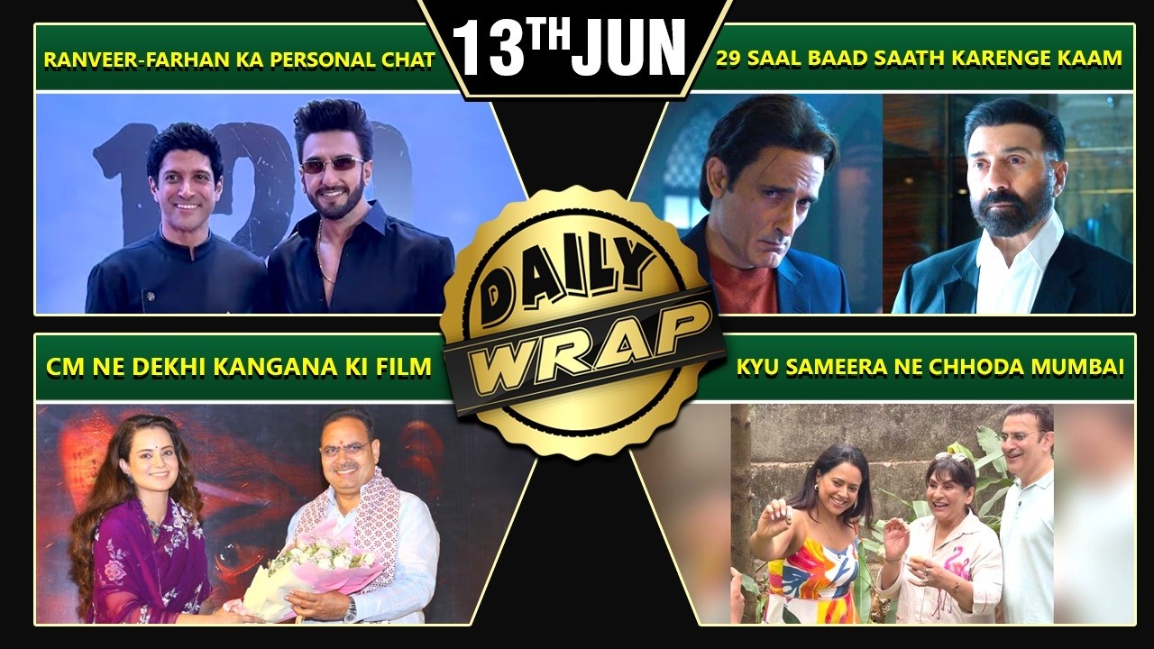 Ranveer-Farhan Personal Chat, Sunny & Akshaye Reunion After 29 Yrs, Kangana Meets CM | Top 10 News