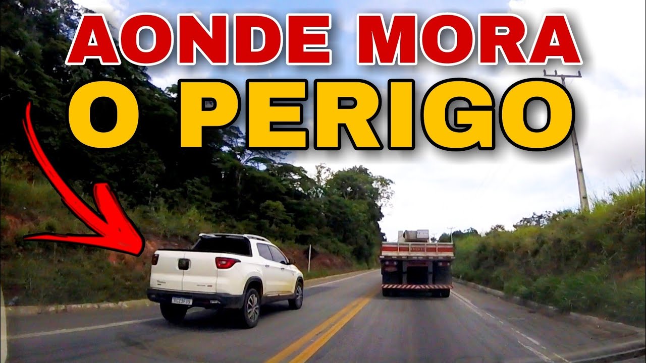 Aonde mora o perigo nas rodovias, 