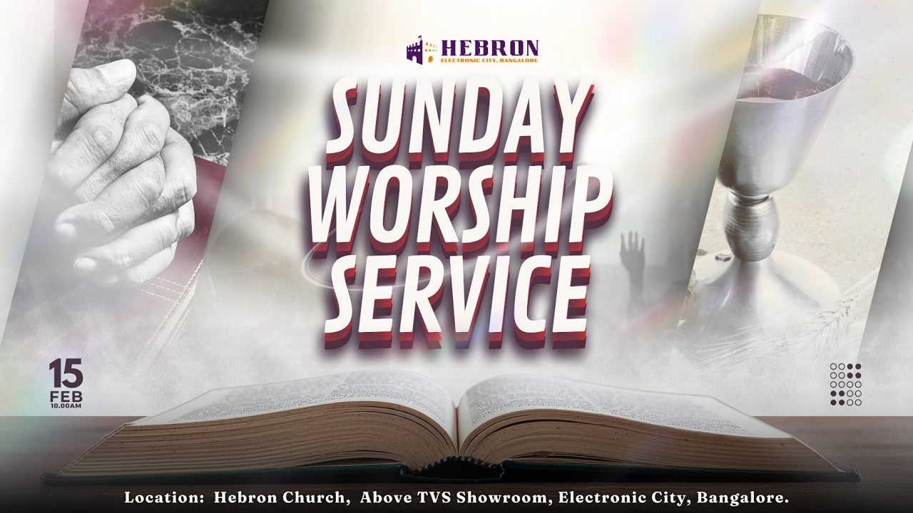 Sunday Worship service I 15-02-2026 I Hebron Fellowship I Hebron Electronic City Bangalore