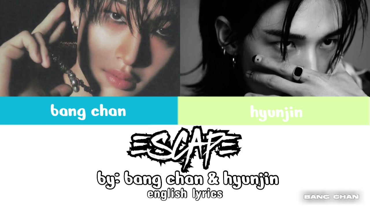 Escape :: Stray kids (Bang Chan & Hyunjin) // NOT MY IDEA AND LAYOUT! CREDS TO OWNER \\ NOT MY MUSIC
