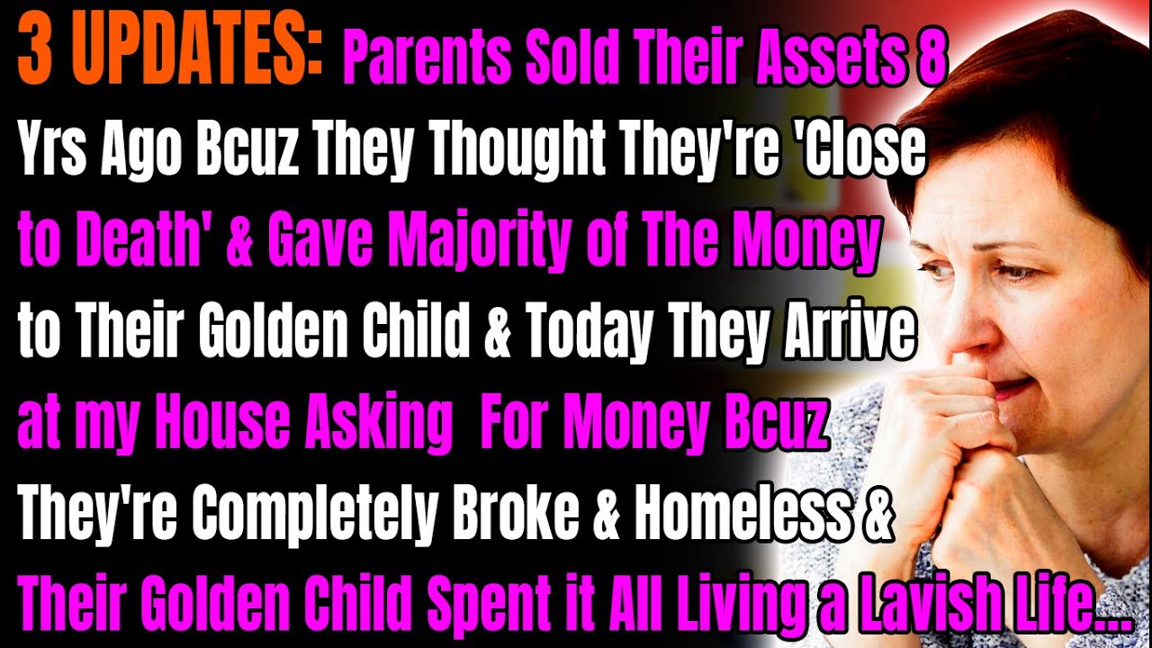 3 UPDATES:  Parents Sold Their Assets 8 Yrs Ago Bcuz They Thought They're 'Close to Death' & Gave