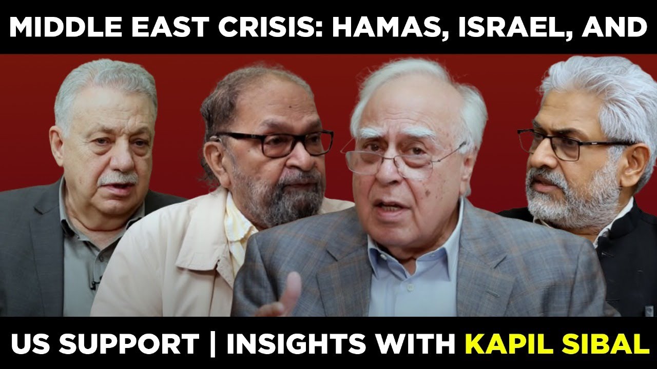 Middle East Crisis: Hamas, Israel, and US Support | Insights with Kapil Sibal #DilsewithKapilSibal