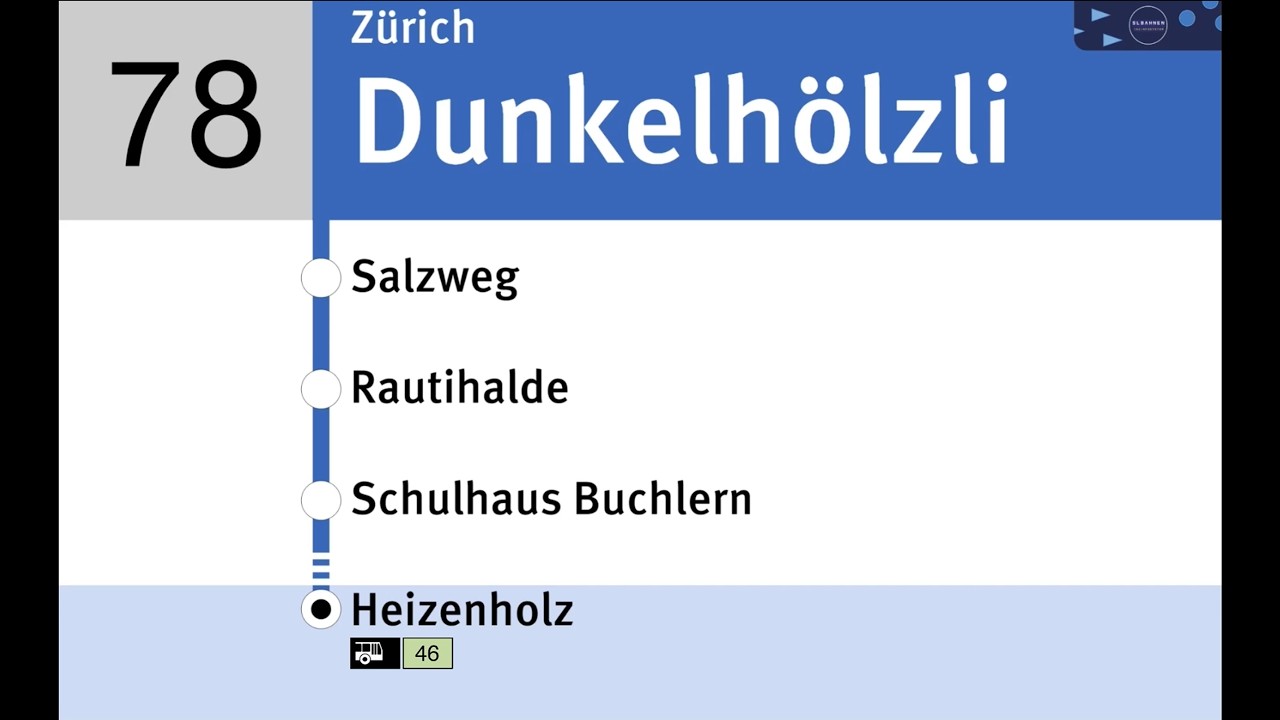VBZ Ansagen &raquo; 78 Dunkelh&ouml;lzli &mdash; Heizenholz | SLBahnen