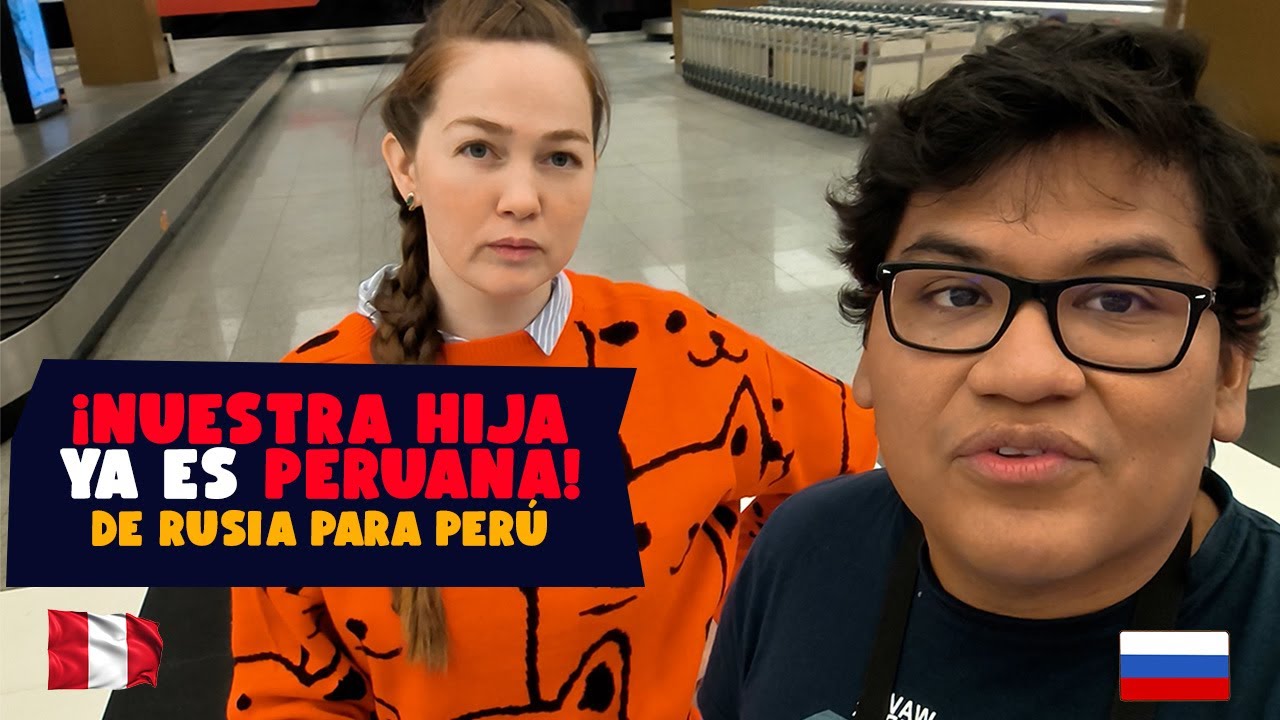 🇵🇪 Este día cambiará la vida de nuestra hija | La registramos en Moscú