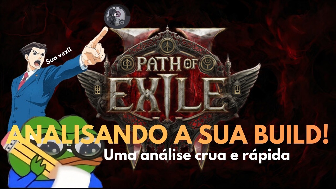 Analisando a SUA build no Poe2!!!