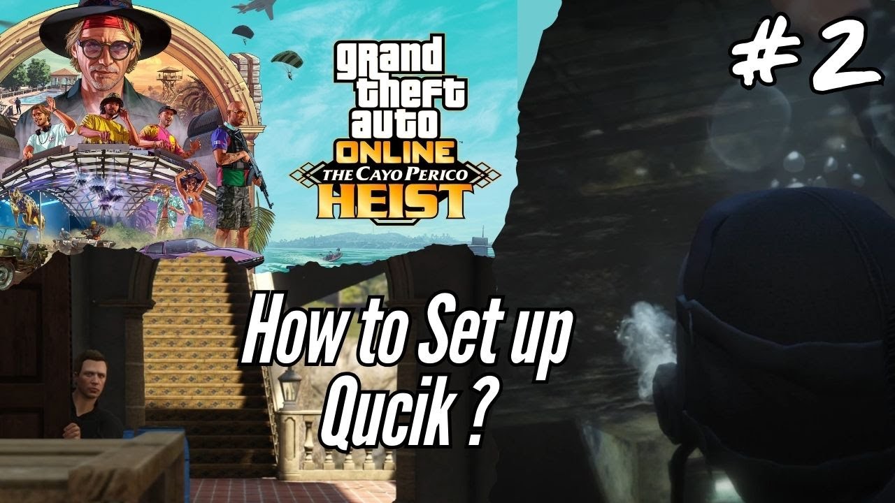 สอน Set up  Cayo perico heist ให้จบไว (GTA V Online)  #2