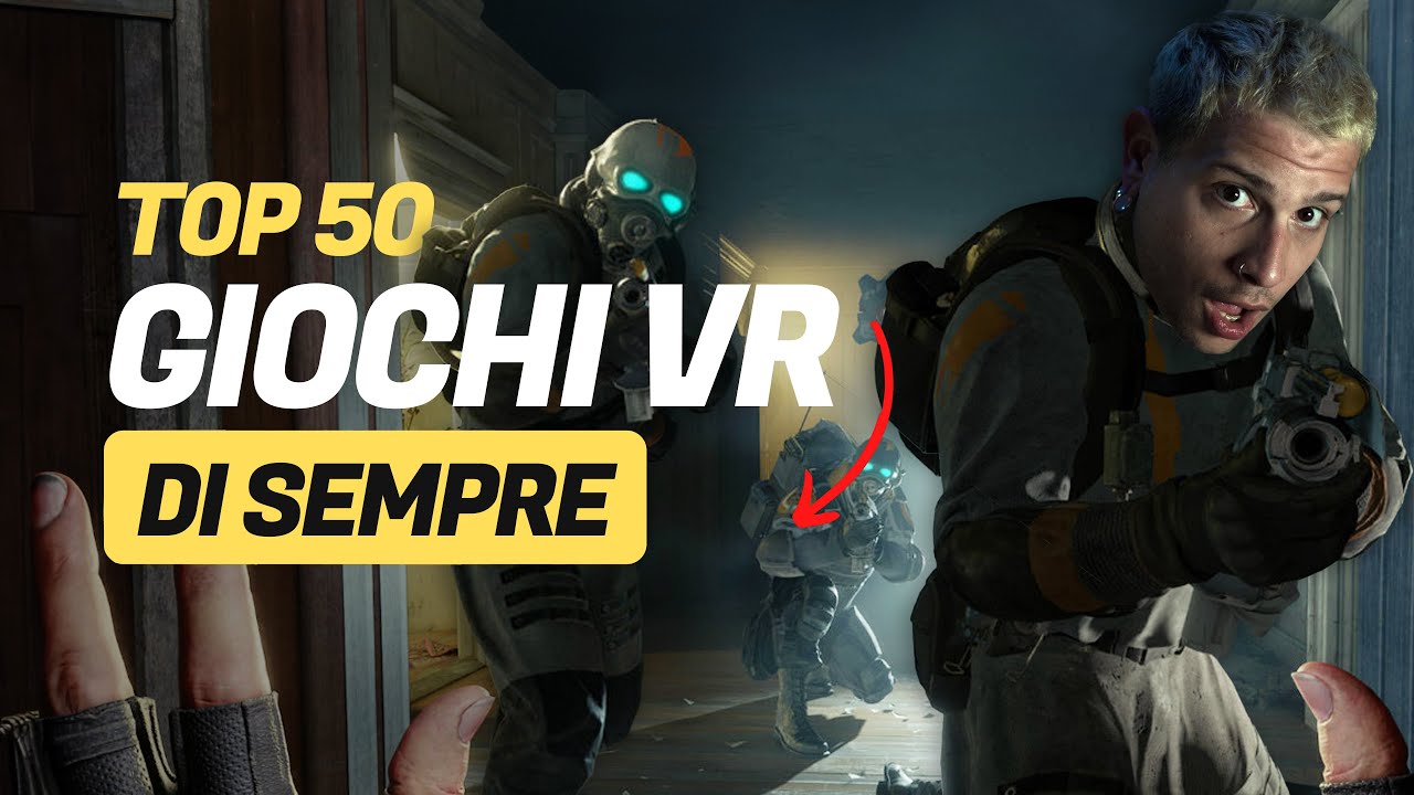 I 50 MIGLIORI giochi VR di SEMPRE!