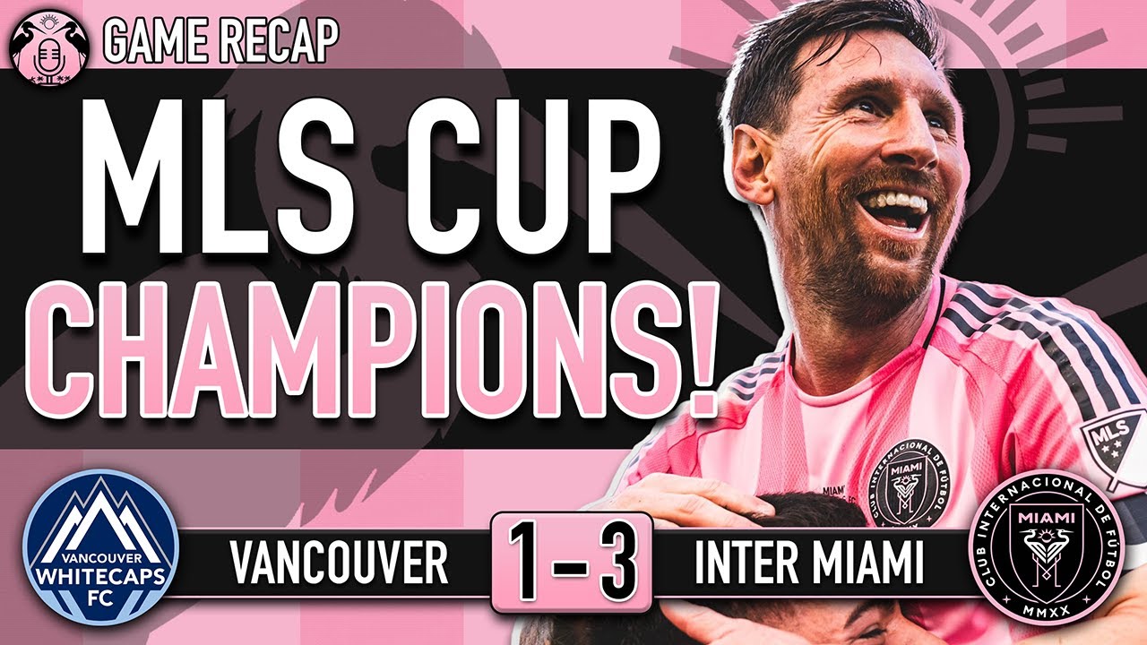 Inter Miami are the 2025 MLS Cup Champions | 191