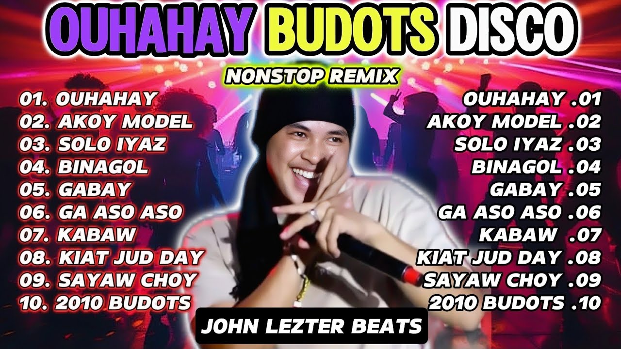 💥 OHAHAY BUDOTS DISCO | 2025 NONSTOP REMIX | JOHN LEZTER BEATS