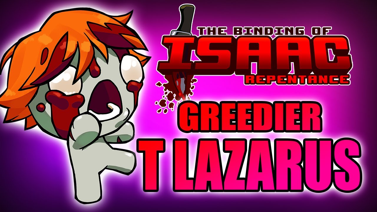 Tainted Lazarus Greedier Mode - Hutts Streams Repentance