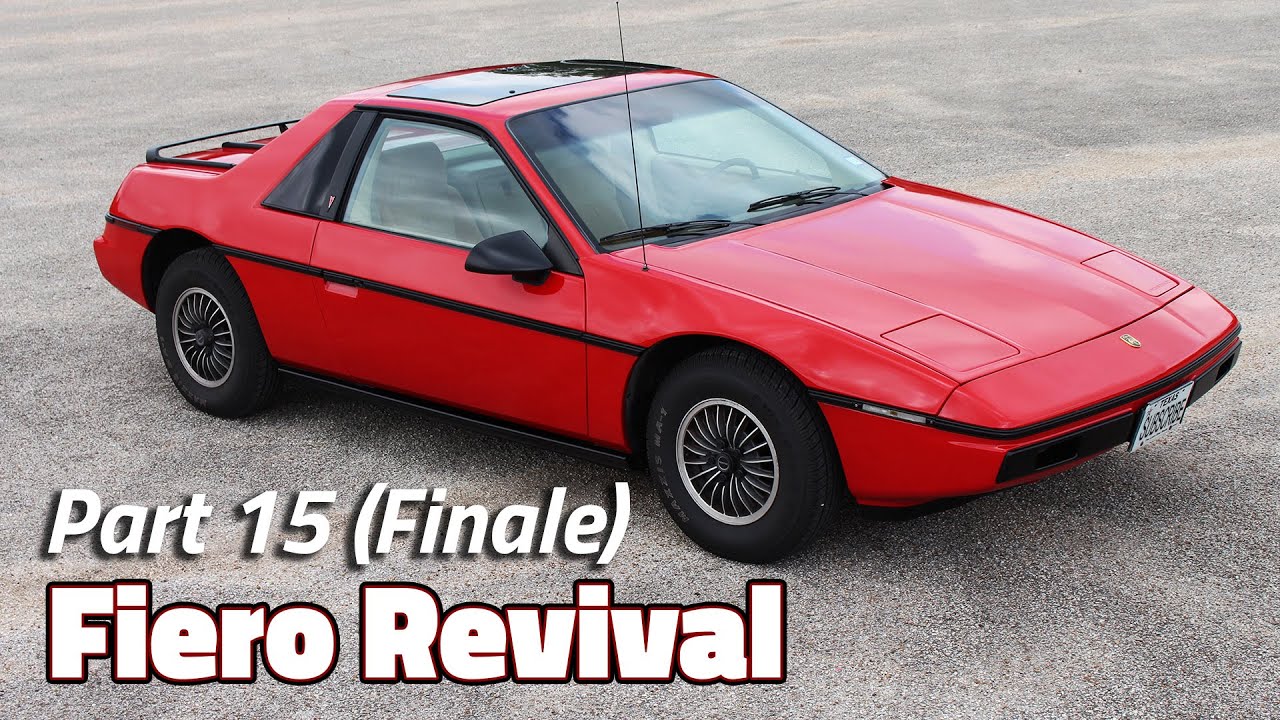 The Journey Ends | 1985 Fiero 2M4 Revival - Part 15