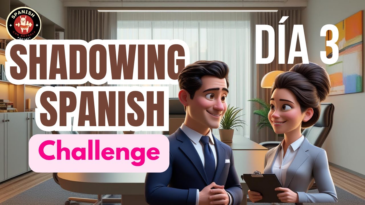 JOB INTERVIEW in SPANISH  SHADOWING Technique to SHINE in your next interview DAY 3| B1 -B2