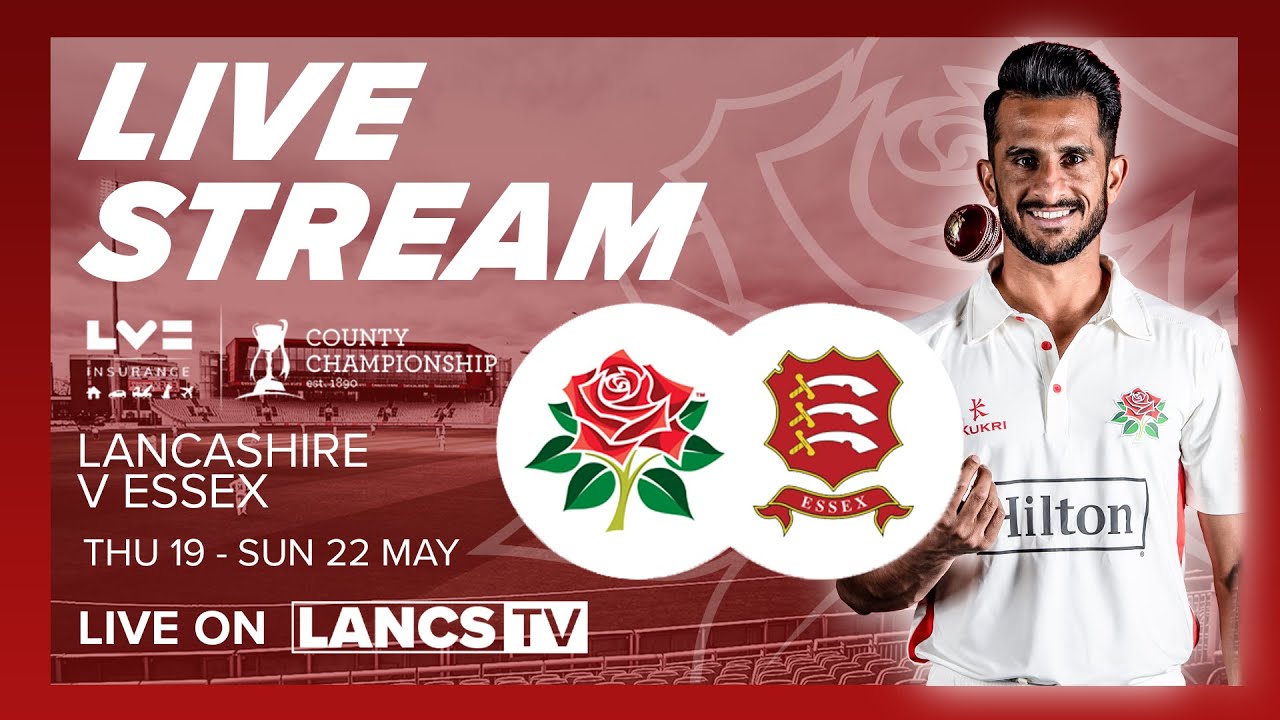 🔴 LIVE STREAM: Lancashire vs Essex | LV= County Championship | Day 4
