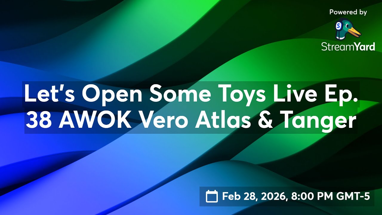 Let's Open Some Toys Live! EP.38 AWOK Vero Atlas & Tanger + Mythic Legions RPG Talk.