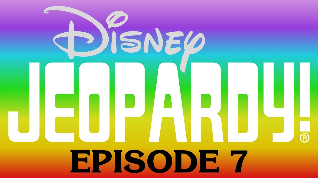 Disney Jeopardy! - Episode 7: Chelsea vs. Anabelle vs. Gala