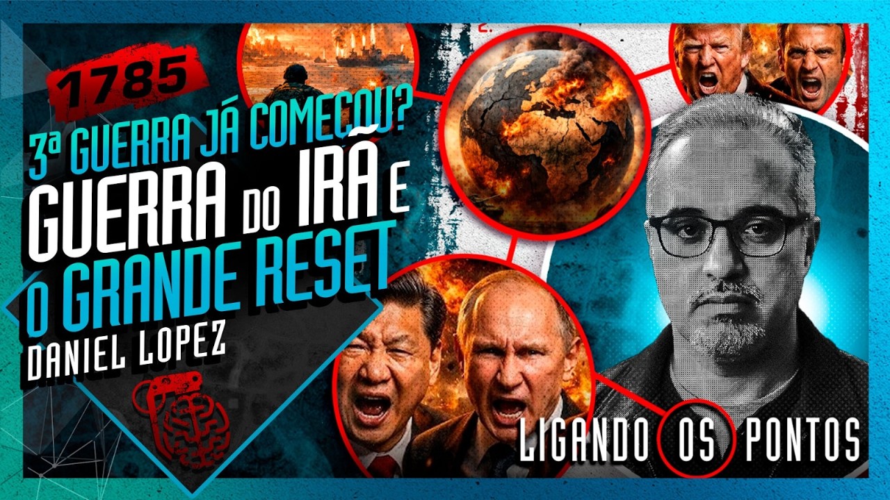 A GUERRA DO IRÃ E O GRANDE RESET: DANIEL LOPEZ - Inteligência Ltda. Podcast #1785