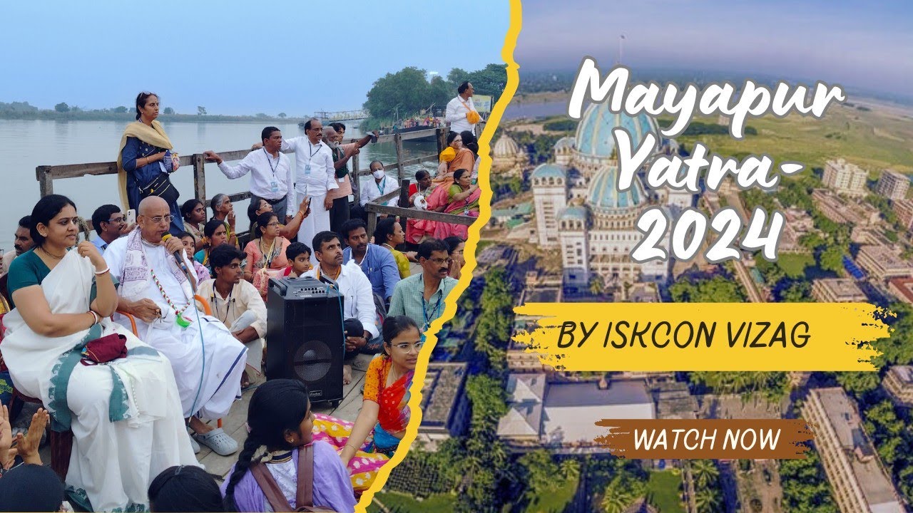 ISKCON Vizag Mayapur Yatra - 2024