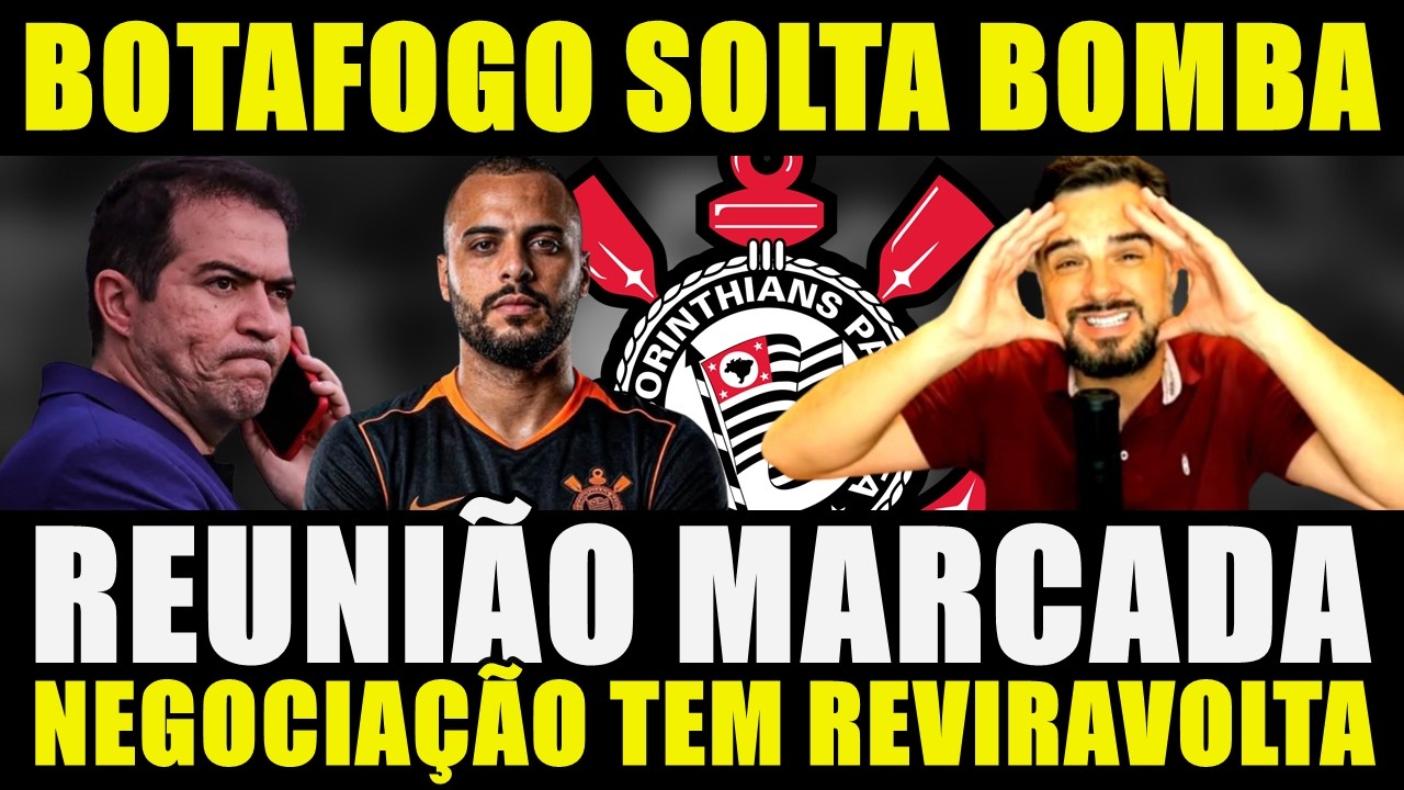 REUNIÃO MARCADA!!! BOTAFOGO SOLTA BOMBA | ARTHUR CABRAL TEM REVIRAVOLTA NO CORINTHIANS....