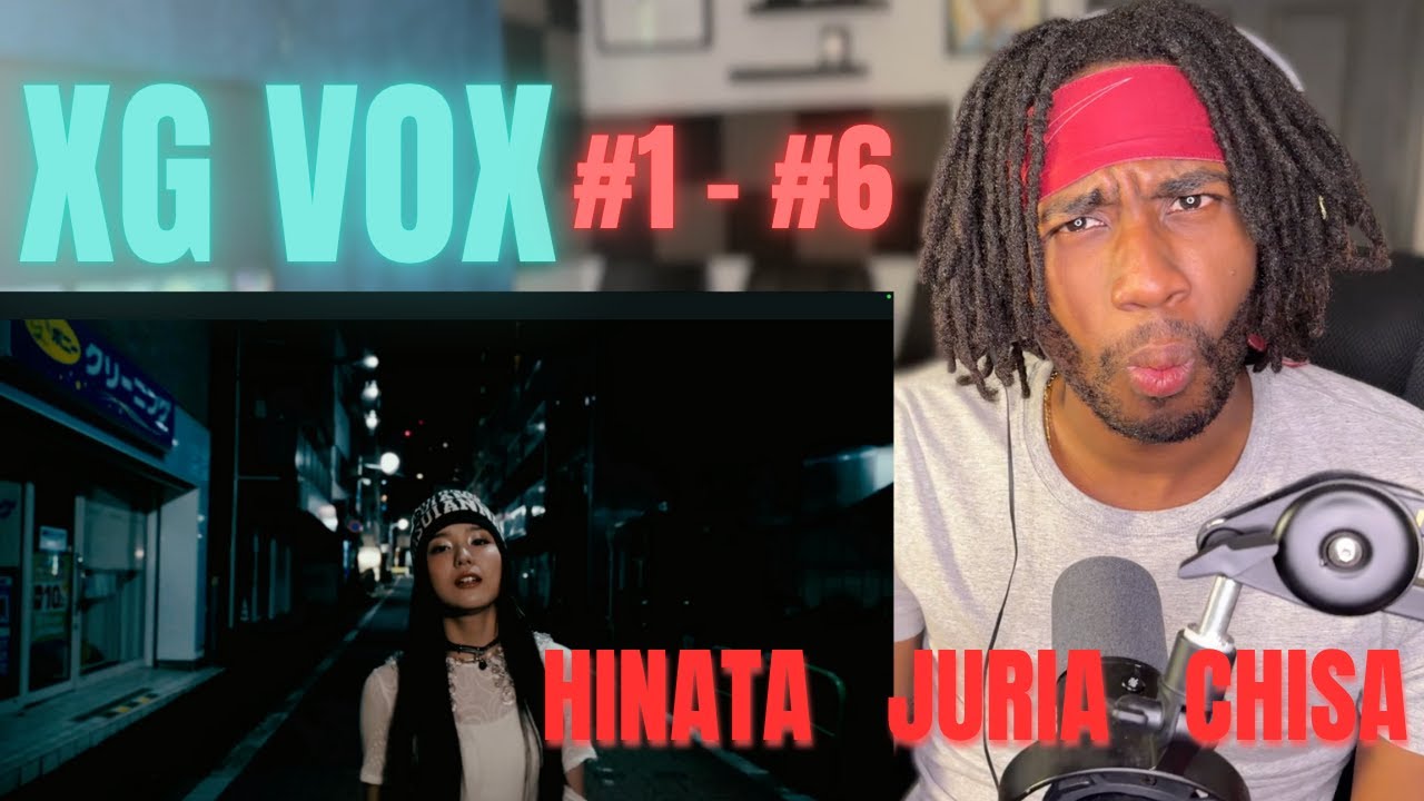 XG VOX #1–#6 Reaction | CHISA, HINATA & JURIA Vocals BLEW Me Away!