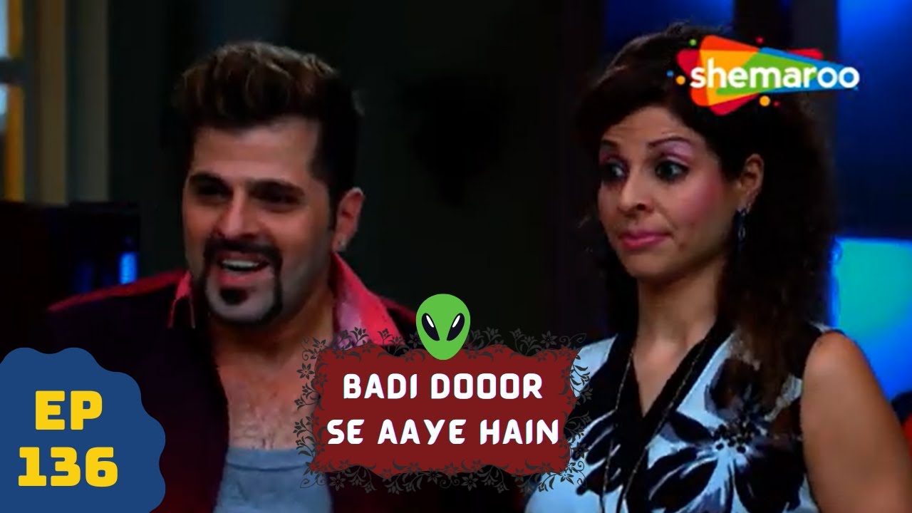 बड़ी दूर से आये है - 5 एलियंस की कहानी | Comedy. Drama Series | Badi Door Se Aaye Hain - Episode 136