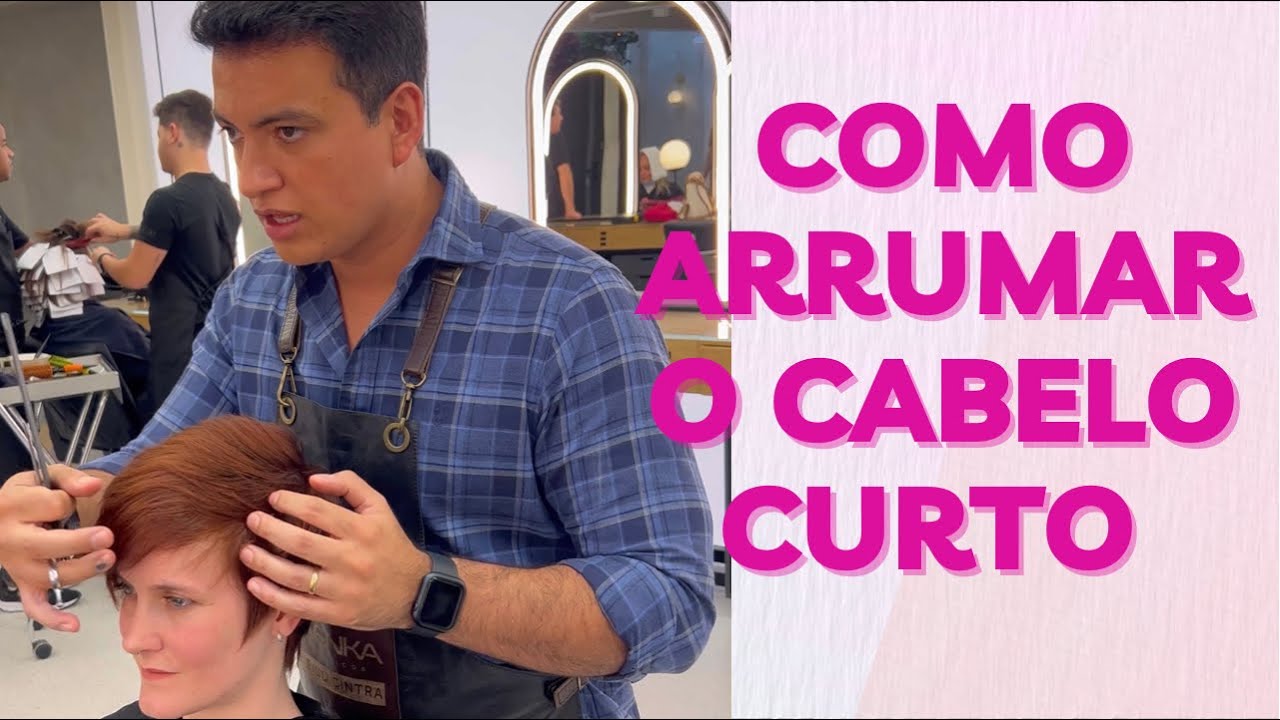 COMO ARRUMAR O CABELO CURTO