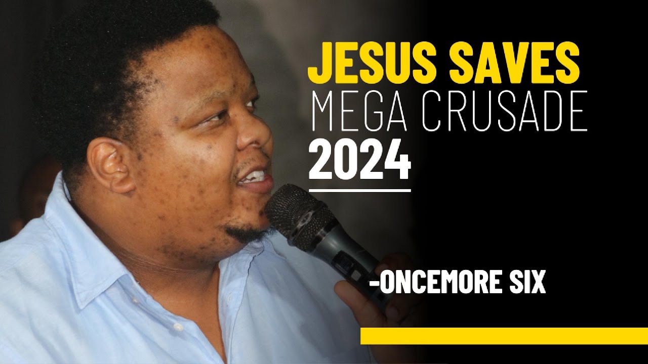 Oncemore Six | Jesus Saves Mega Crusade (Day 6)