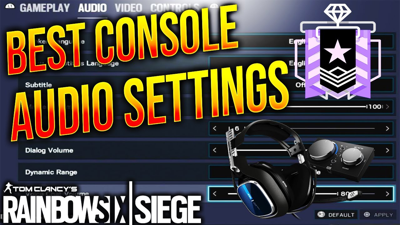 Best Rainbow Six Siege Audio Settings For Console Year 5