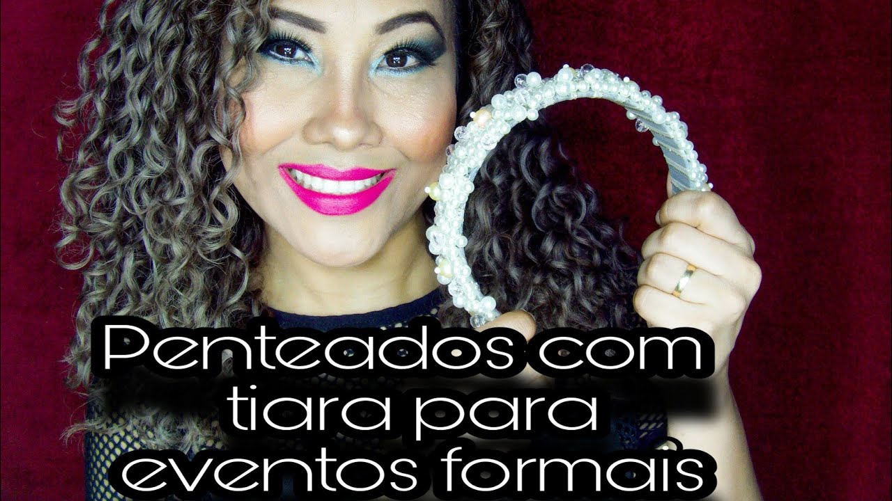 3 Penteados com tiara de Pedras - Festas e eventos/#thiarassamillys