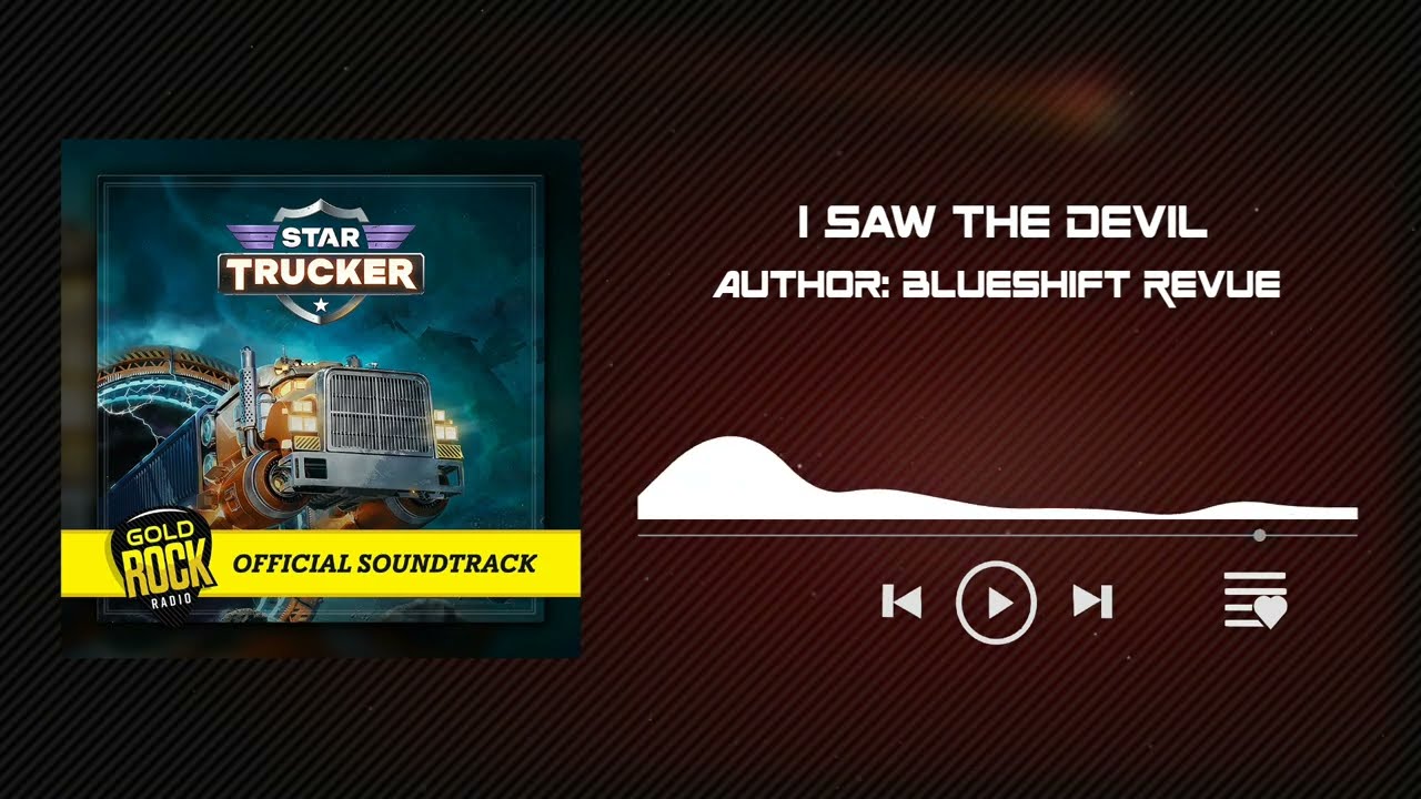 I Saw The Devil by Blueshift Revue (Star Trucker OST)