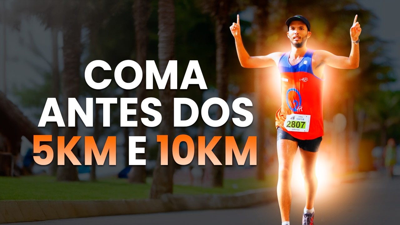 O que eu COMO antes de CORRER 5km e 10km?