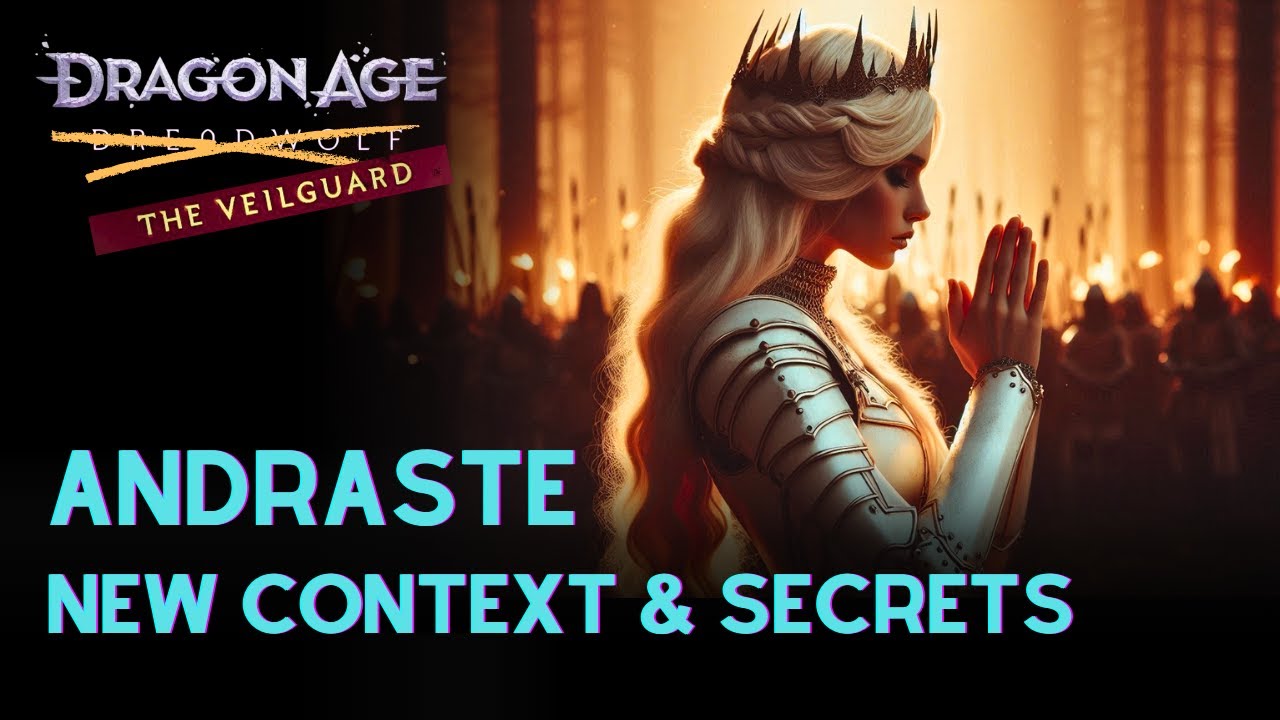 3 mysterious lives of Andraste | The Veilguard
