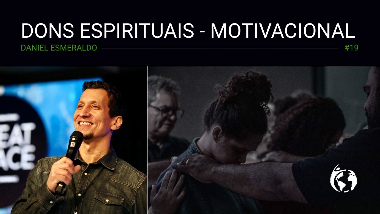 19. Dons Espirituais - Motivacional