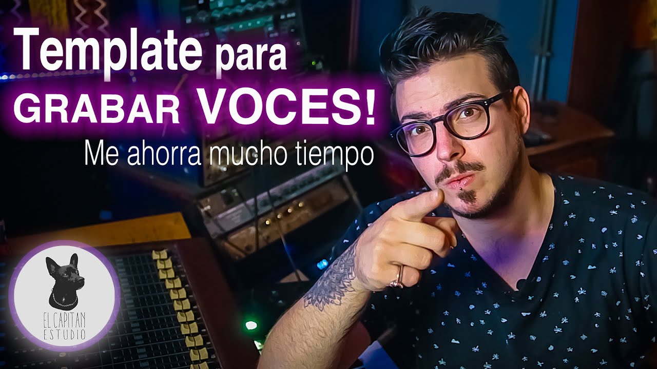 Cómo armar una cadena de plugins para grabar voces | Creación de template (plantilla de trabajo)