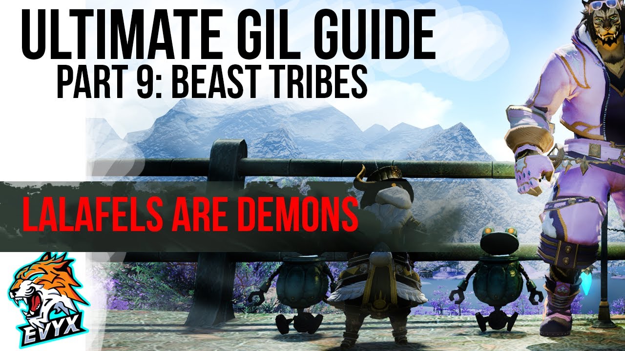 Ultimate Gil Making Guide | Part 9: Beast Tribes