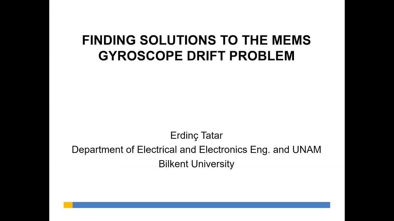 Seminar: Finding Solutions to the MEMS Gyroscope Drift Problem