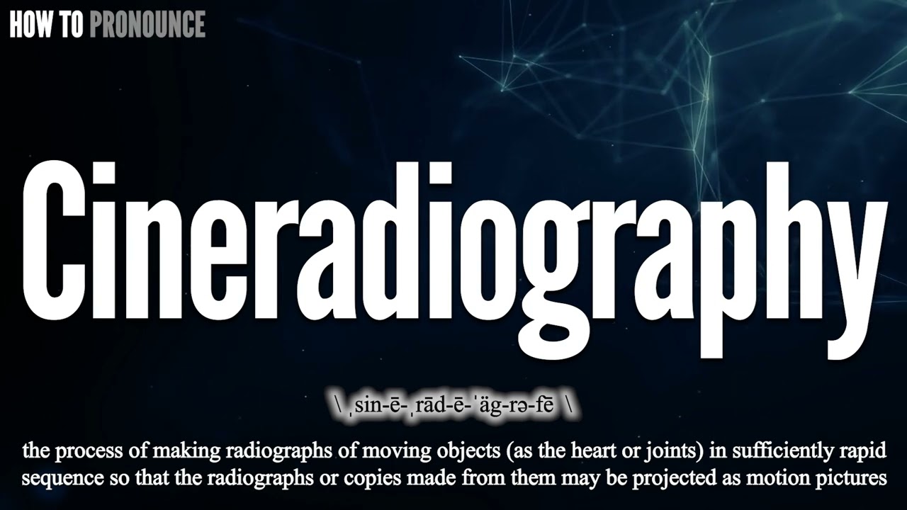 Cineradiography Pronunciation | How to Pronounce (say) Cineradiography CORRECTLY | Meaning Define