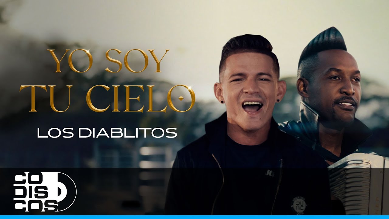Yo Soy Tu Cielo, Los Diablitos - Video Oficial