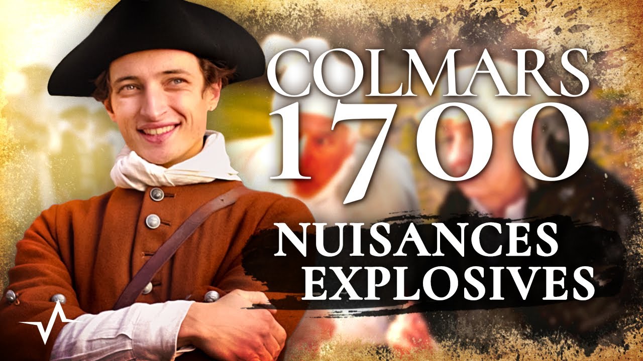 COLMARS 1700 - Épisode 15 : NUISANCES EXPLOSIVES