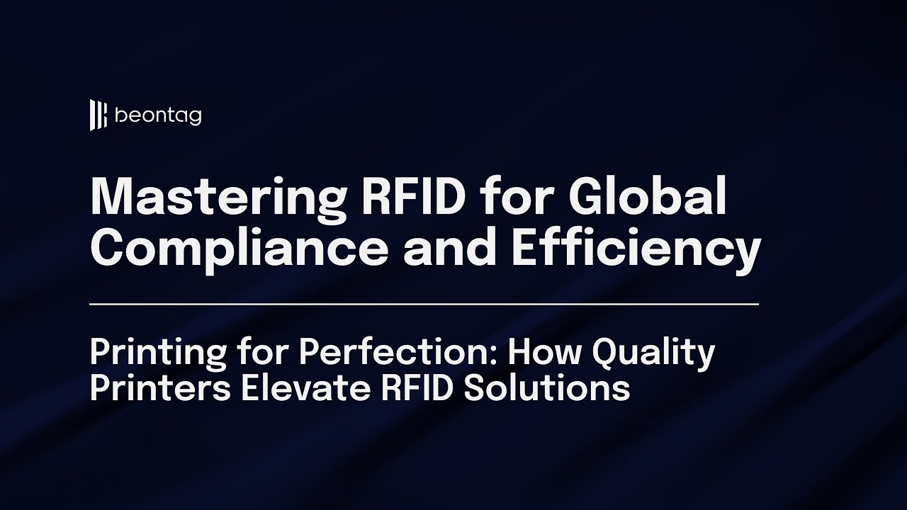 Printing for Perfection: How Quality Printers Elevate RFID Solutions | A Beontag Workshop
