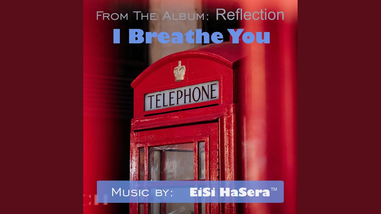 I Breathe You