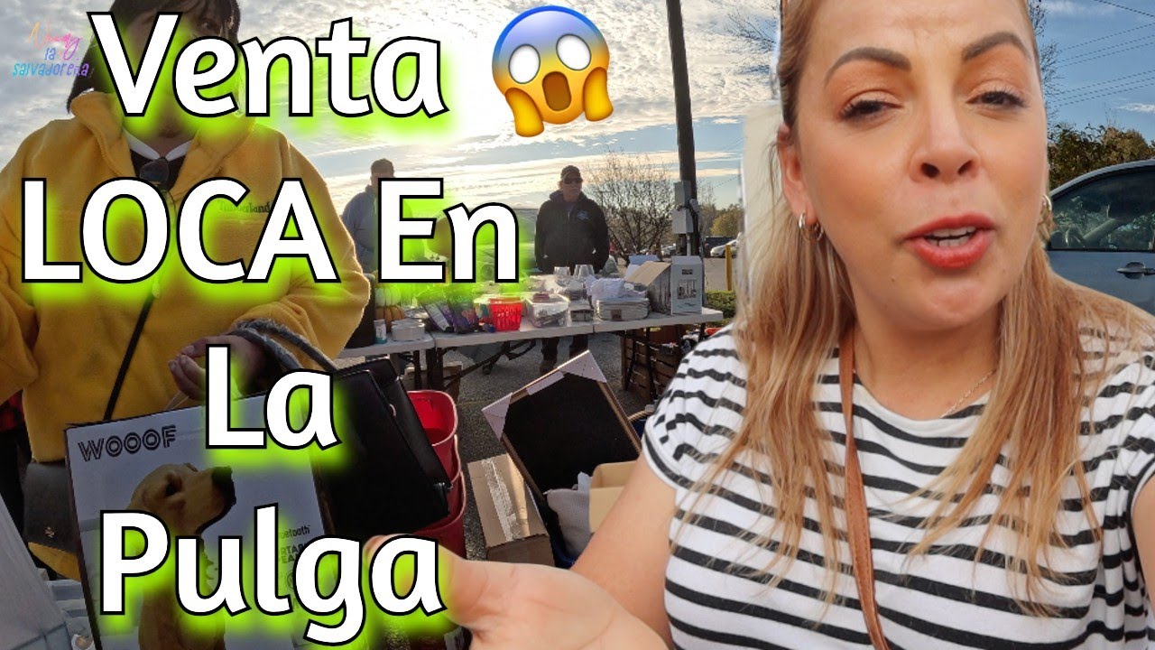 Venta LOCA  en La pulga😱😳🇺🇸#NoemyBLaSalvadoreña