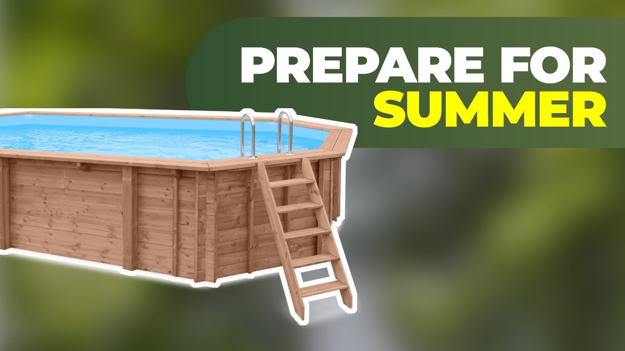 How to Prepare a Swimming Pool for the Summer Season (Step-by-Step)