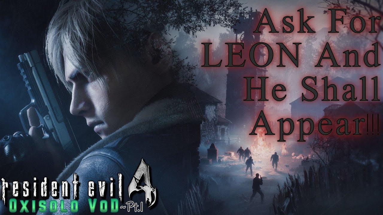 LEON! LEON! LEON! LEON! I'm So Ready For This! | Resident Evil 4 Pt.1 [VOD]