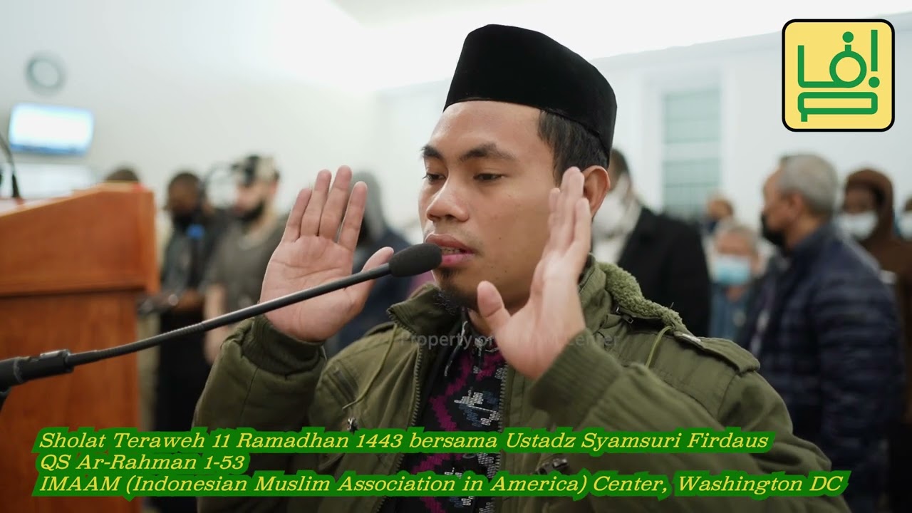 Ust. Syamsuri Firdaus Membaca Surat Ar-Rahman dengan Irama Rast - Teraweh 11 Ramadhan 1443