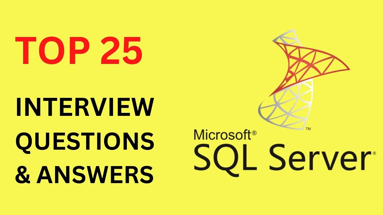 Top 25 SQL Server Interview Questions - .NET C#