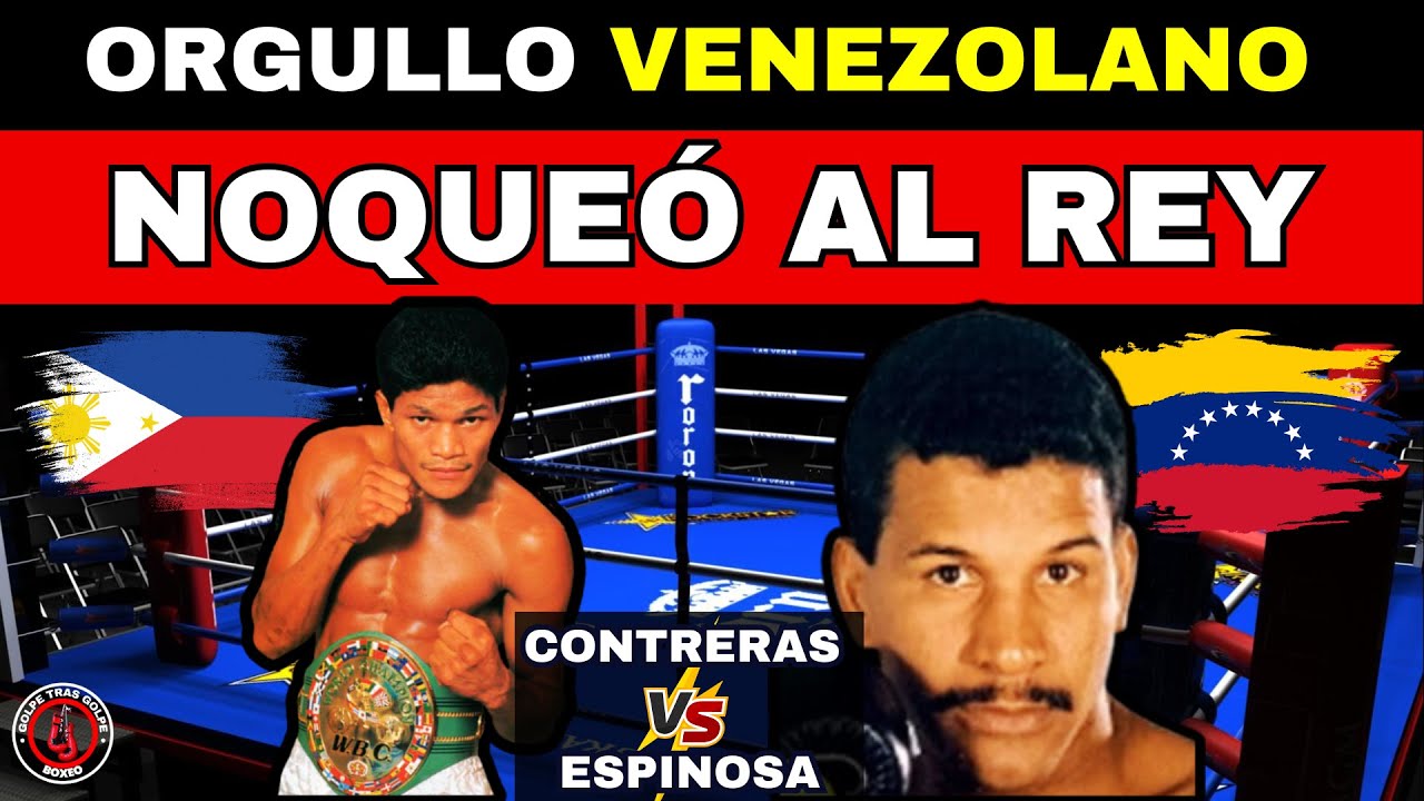 Un PELE&Oacute;N de 5 Rounds que Hizo Historia | Israel Contreras vs. Luisito Espinosa