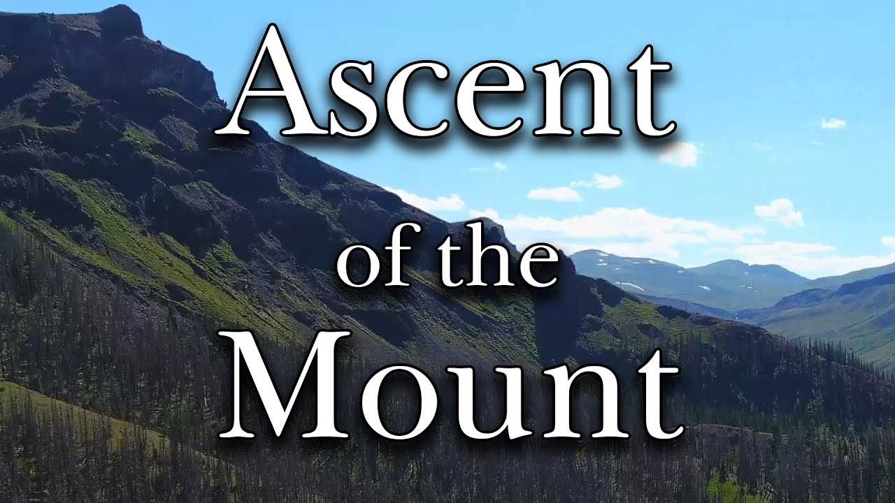 Ascent of the Mount - Carmelite Monks of Wyoming: Mountain Retreat